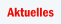 Aktuelles